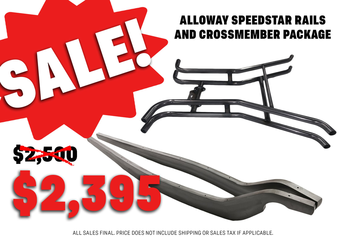 SALE: Alloway Speedstar Rails and Crossmember ONLY $2,395